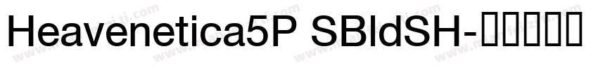 Heavenetica5P SBldSH字体转换